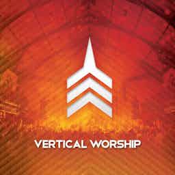 Open Up The Heavens | Vertical Worship