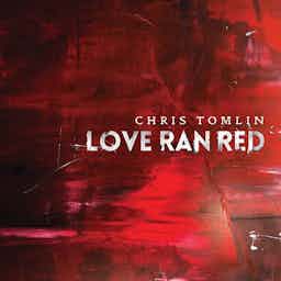 Jesus Loves Me | Chris Tomlin