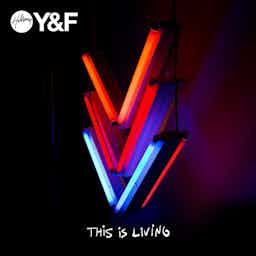 This Is Living | Hillsong Young & Free