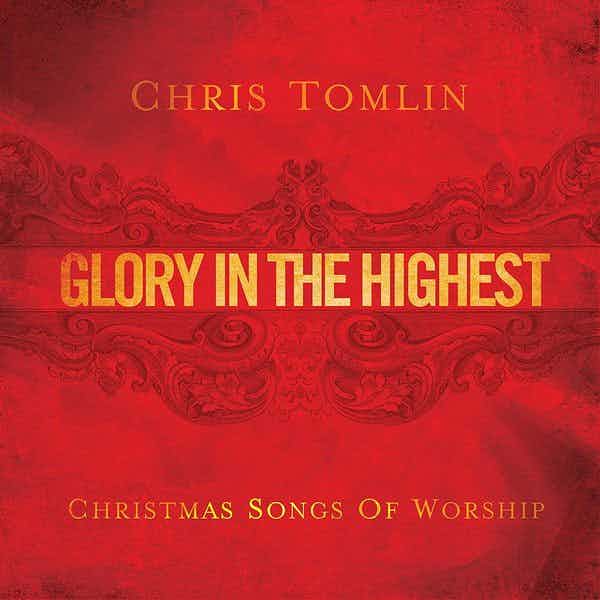 Angels We Have Heard On High | Chris Tomlin