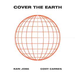 Cover The Earth | Kari Jobe, Cody Carnes