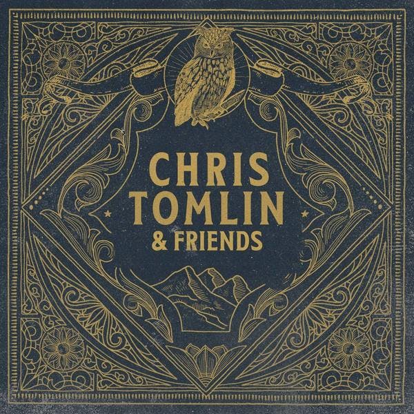 Chris Tomlin & Friends