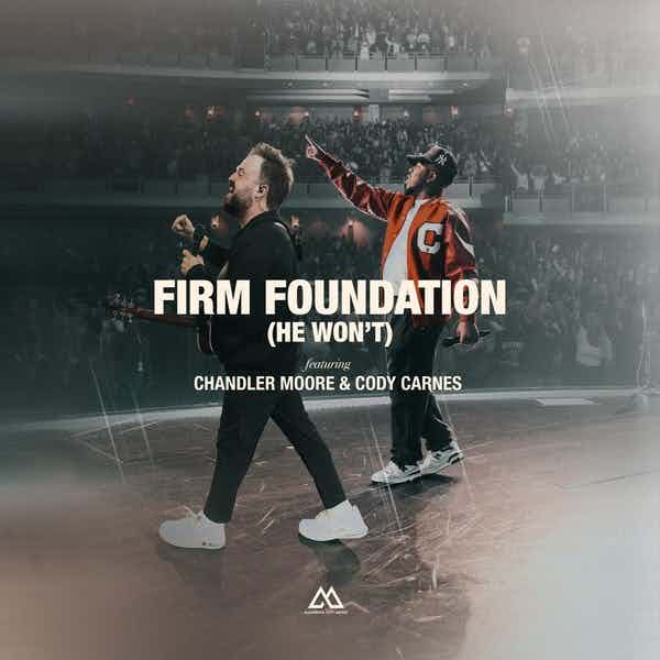Firm Foundation (He Won't) background image